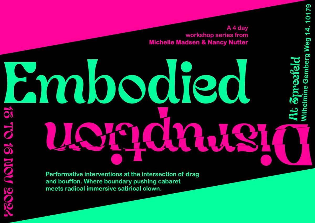 Embodied Disruption - drag\/bouffon\/activism with Nancy Nutter and Michelle Madsen