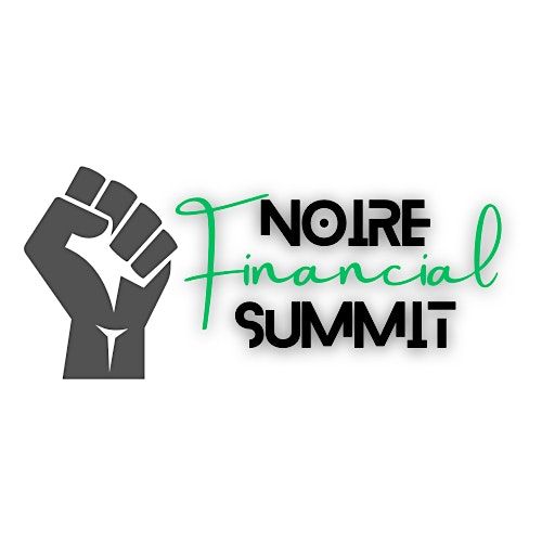 First Annual Noire Financial Summit
