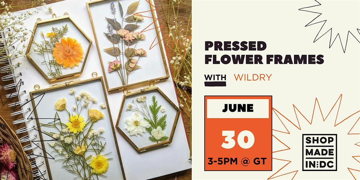 Pressed Flower Frame Workshop with Wildry