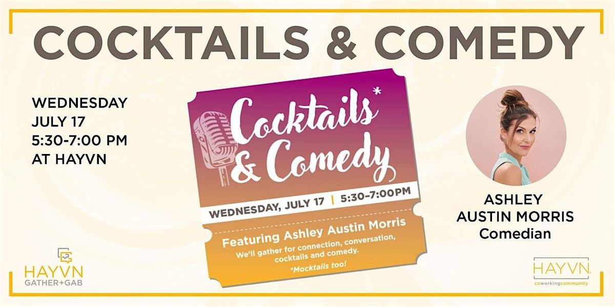 Cocktails (Mocktails) & Comedy: Summer Social