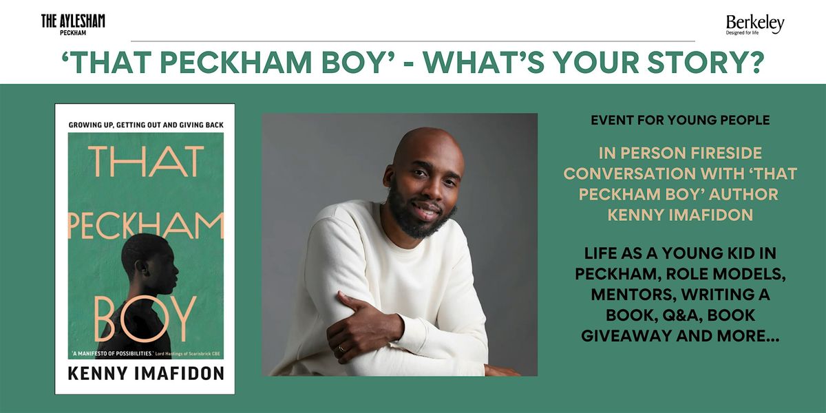 'That Peckham Boy' - What's Your Story?