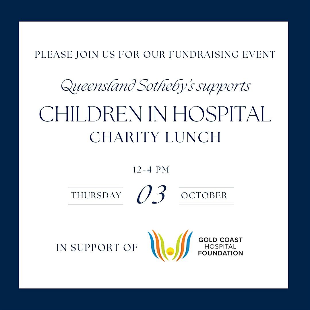 Queensland Sotheby's Supports Children in Hospital Charity Lunch