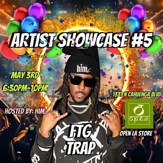 FTGTRAP Live Showcase #5 Hosted by CMill & Open LA Store