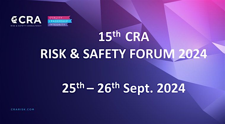 15th Annual CRA Risk & Safety Forum 2024