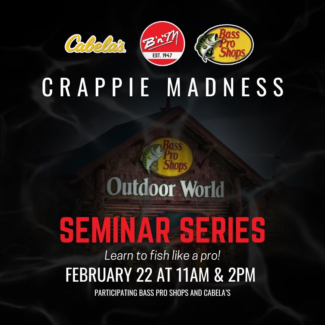 Crappie Madness Seminar Series