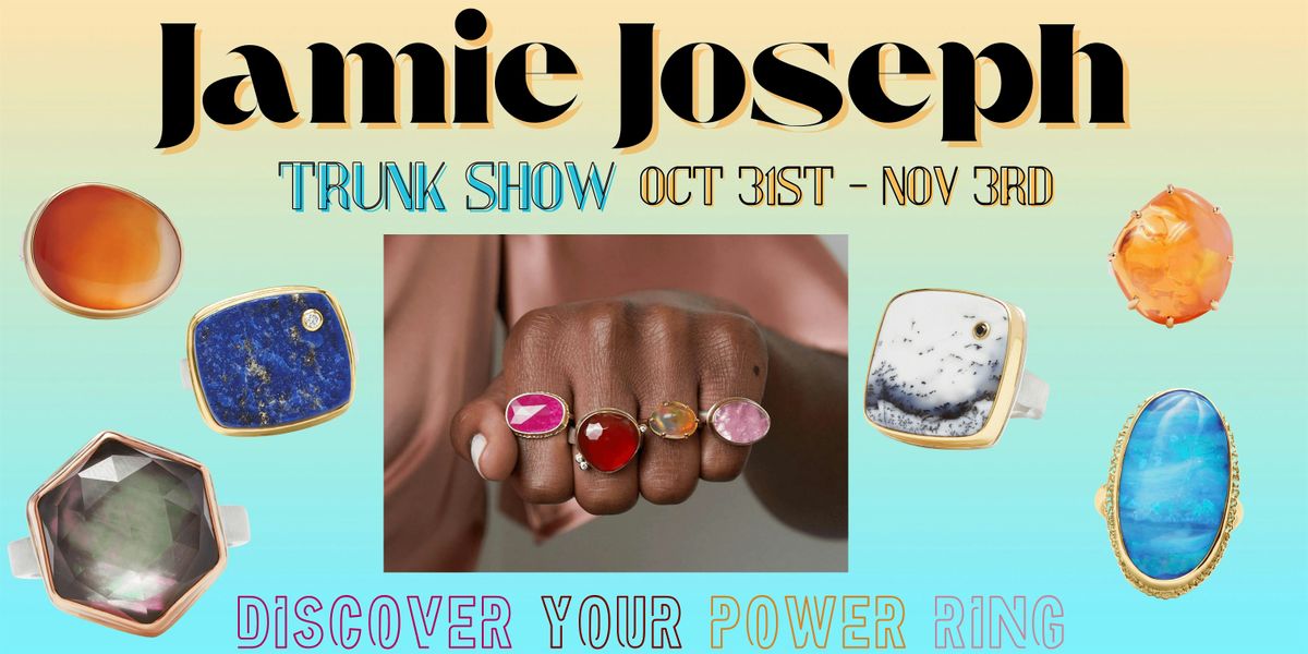 Jamie Joseph Trunk Show