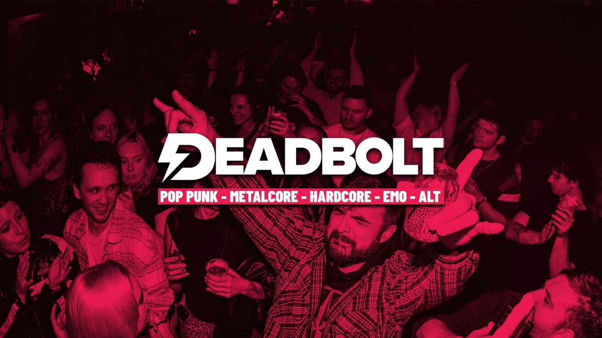 Deadbolt - Manchester