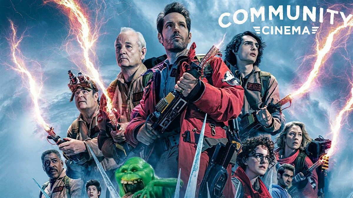 Ghostbusters: Frozen Empire (2024) - Community Cinema + TOOF