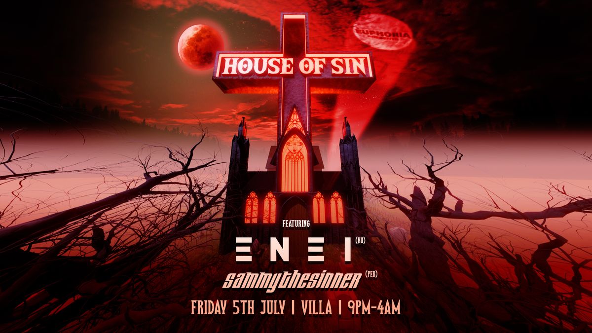 Euphoria pres House of Sin ft ENEI (RUS) + MORE