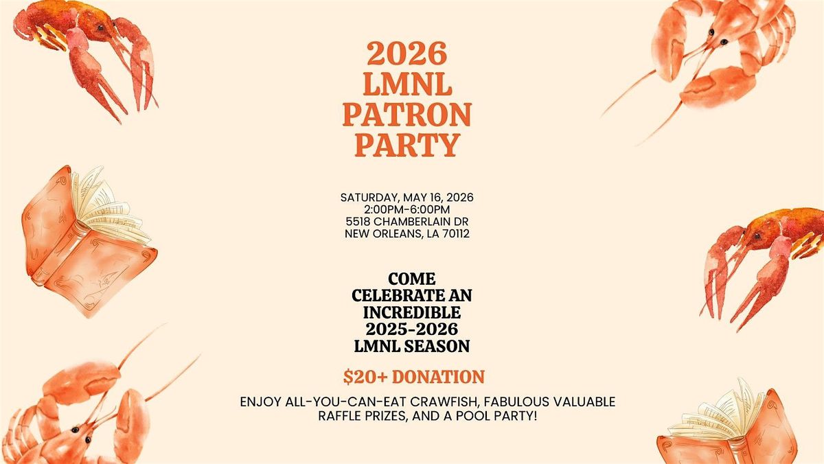 LMNL Arts Patron Party: Crawfish and Pool Party Edition!