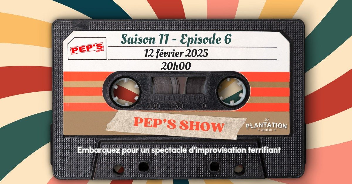 Pep's Show - S11E06 - \u00c7a caille !