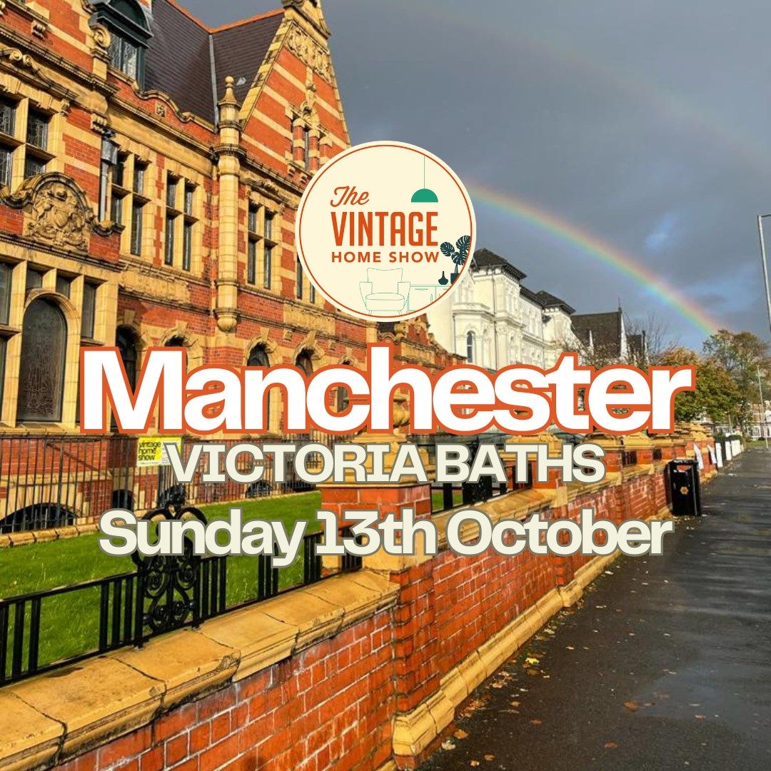 MANCHESTER VINTAGE HOME SHOW - 13th October