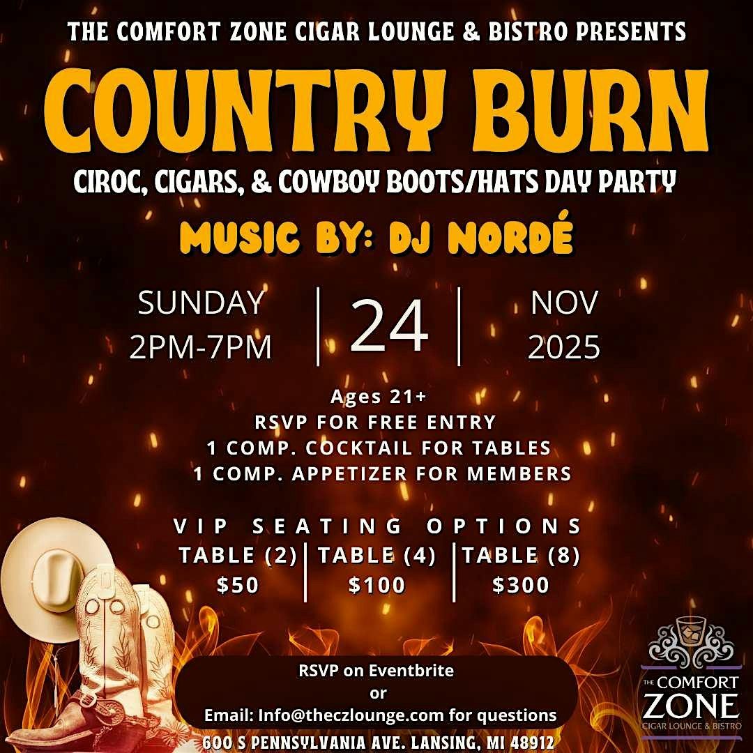 Country Burn: Ciroc, Cigars, & Cowboy Boots\/Hats Day Party