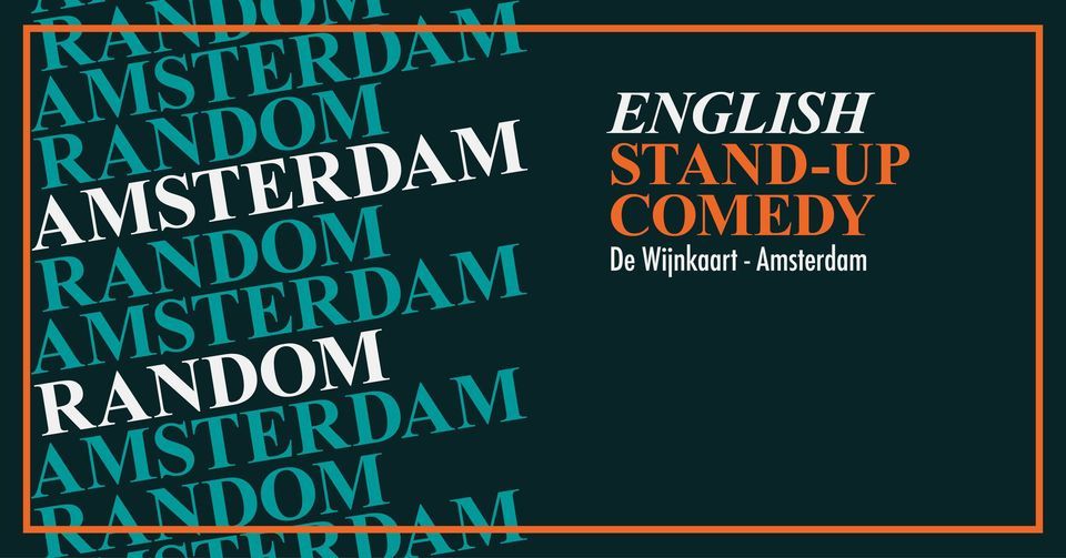 AMSTERDAM RANDOM - A Standup Comedy Show in English