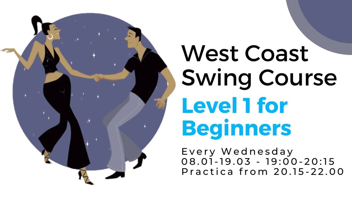 West Coast Swing Level 1 Beginner Course + Practica (Wednesdays)