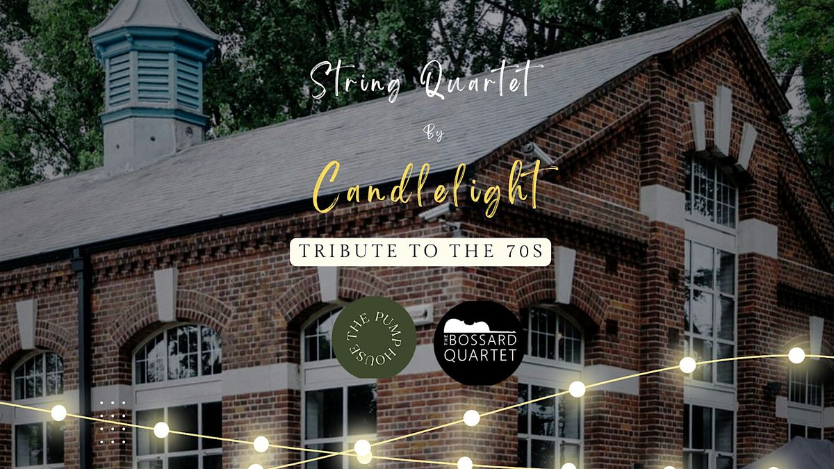 String Quartet by Candlelight in Winchester (Tribute to the 70s)