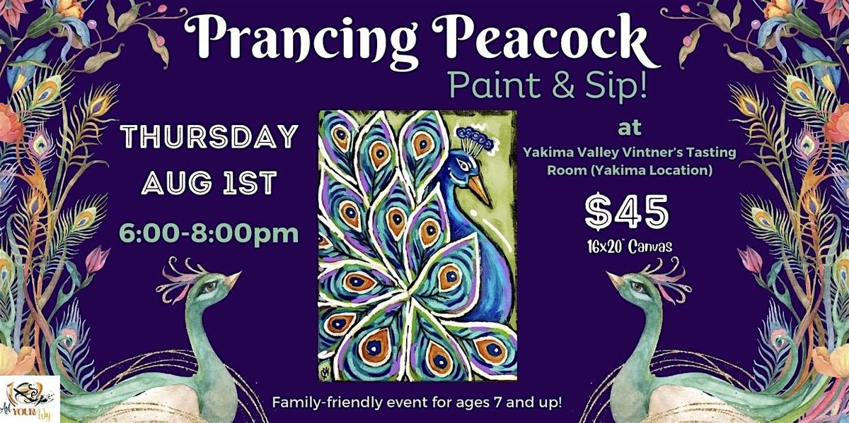 Prancing Peacock Paint & Sip! (Yakima)