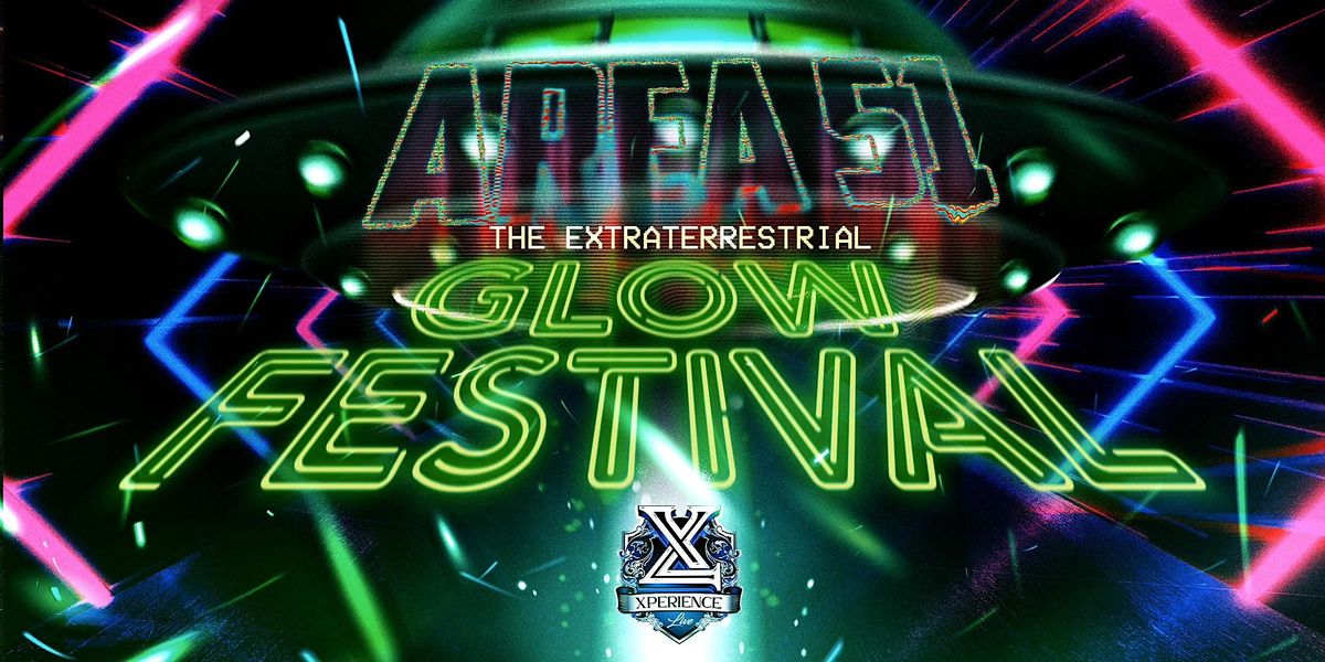 Area 51: The Extraterrestrial Glow Festival