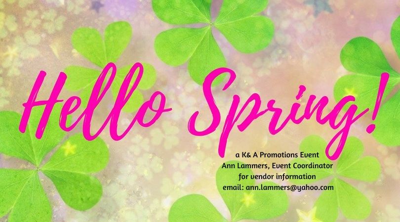 Hello Spring! Craft And Vendor Show