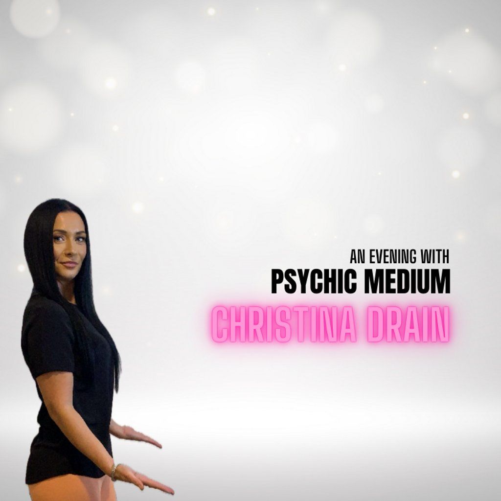 An Evening with Psychic Medium Christina Drain