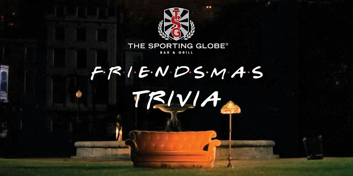 FRIENDSMAS Trivia [CHERMSIDE] at The Sporting Globe