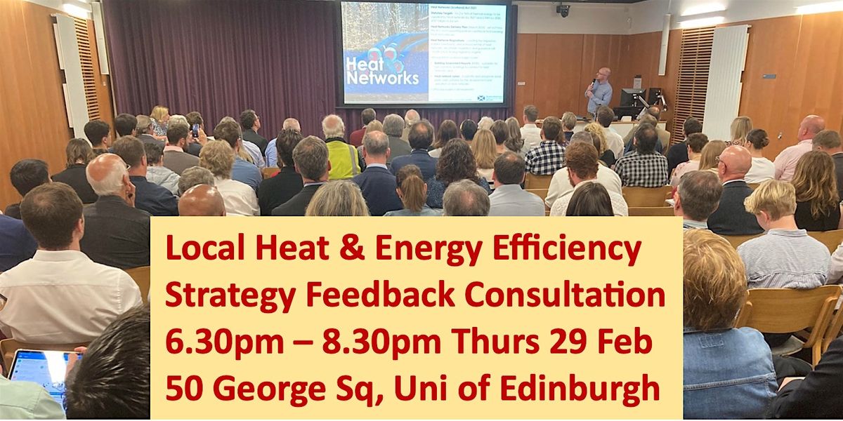 Local Heat & Energy Efficiency Strategy Feedback Consultation 6.30pm 29 Feb