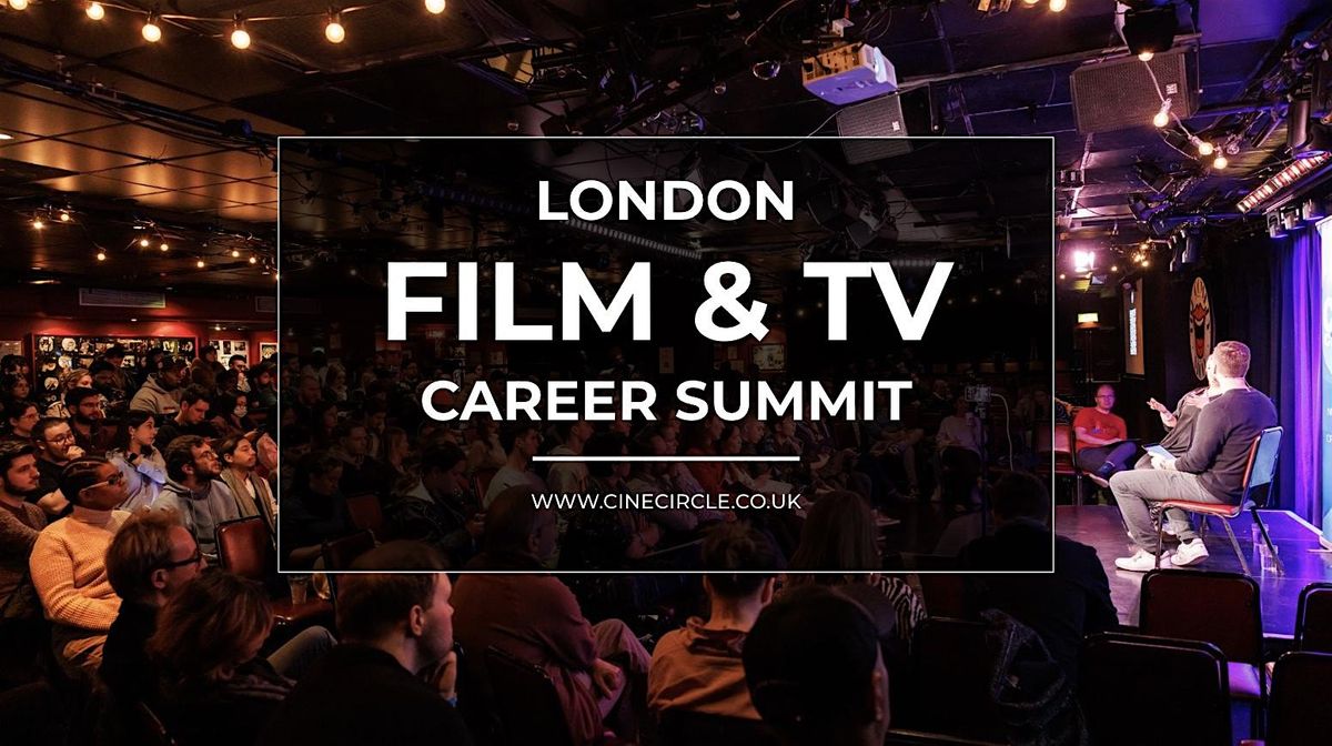 London Film and TV Career Summit