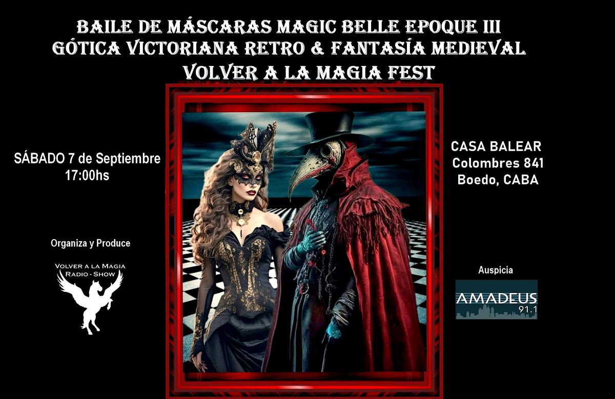 BAILE DE M\u00c1SCARAS MAGIC BELLE EPOQUE III VOLVER A LA MAGIA FEST