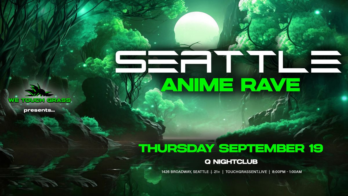 SEATTLE ANIME RAVE