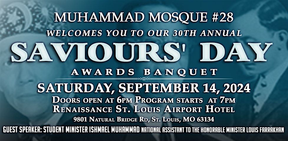 Muhammad Mosque #28 30th Annual Saviour's\u2019 Day  Award Banquet