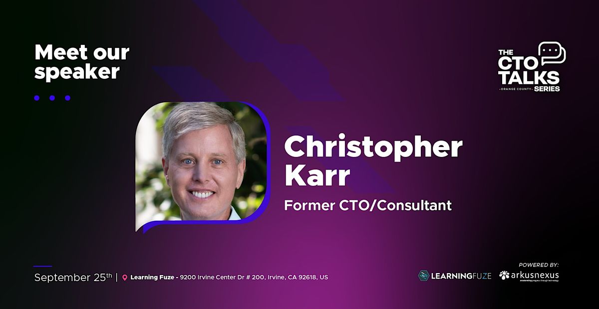 OC CTO Talks | Chris Karr, Former  CTO\/Consultant