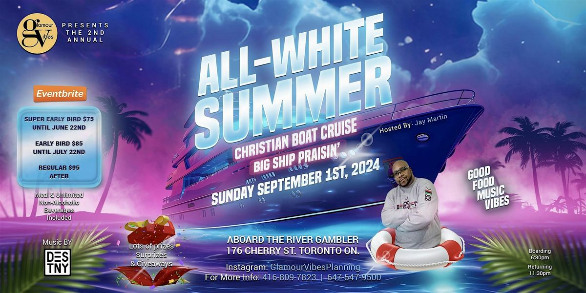 All White Summer Christian Boat Cruise "Big Ship Prasin' 2024