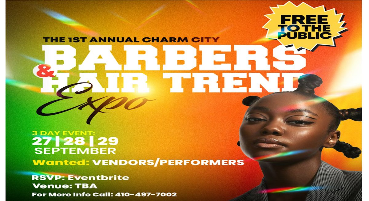 Charm City Barber & Hair Trend Expo