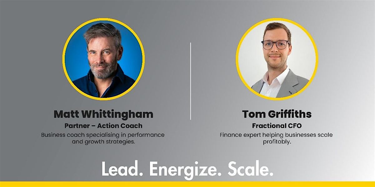 Lead. Energize. Scale:  Building High-Performance Teams & Profitable Growth