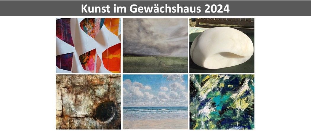 Kunst im Gew\u00e4chshaus 2024