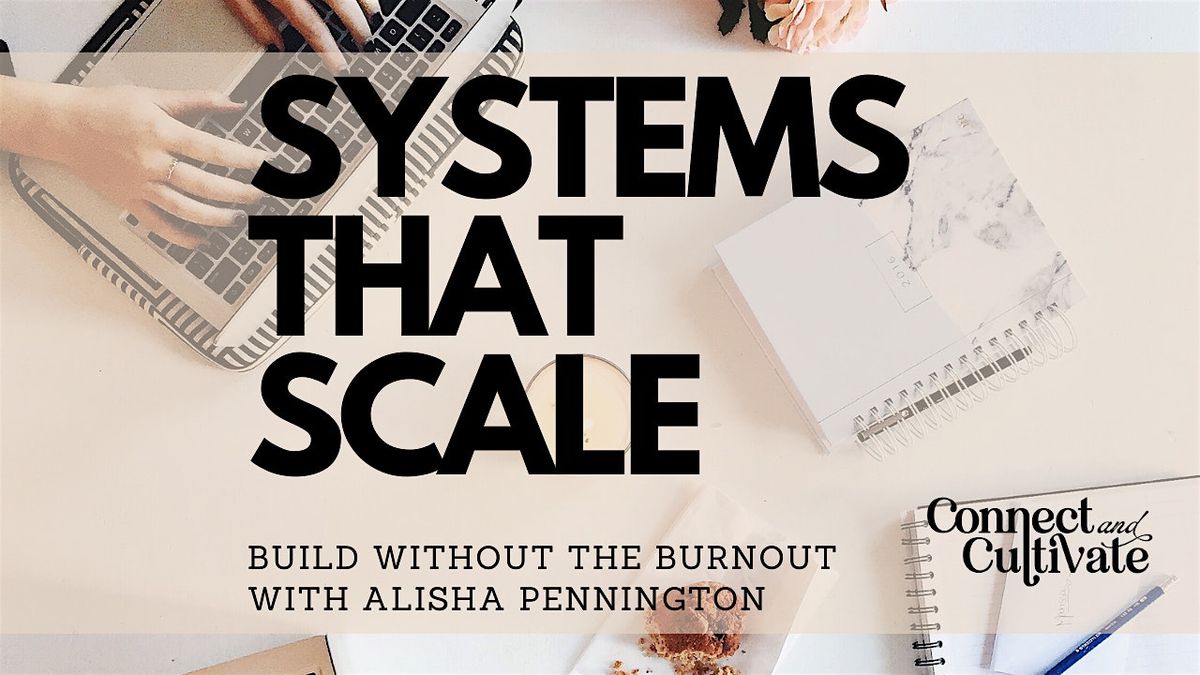 Systems That Scale with Alisha Pennington