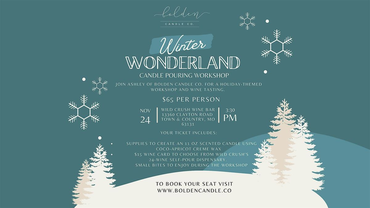 Winter Wonderland: Candle Pouring Workshop and Wine Tasting