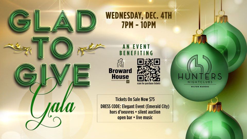 Glad to Give Gala: Benefiting Broward House