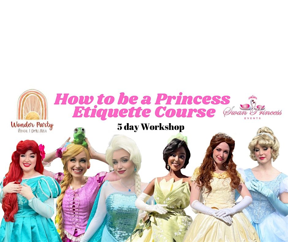 How to be a Princess Workshop