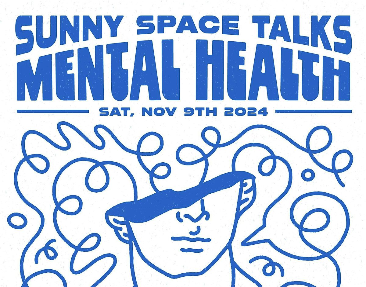 Sunny Space Talks Mental Health