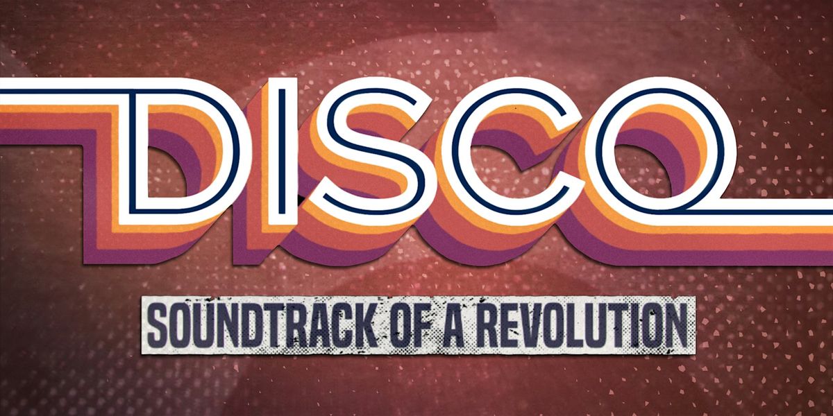 Screening of DISCO: Soundtrack of a Revolution