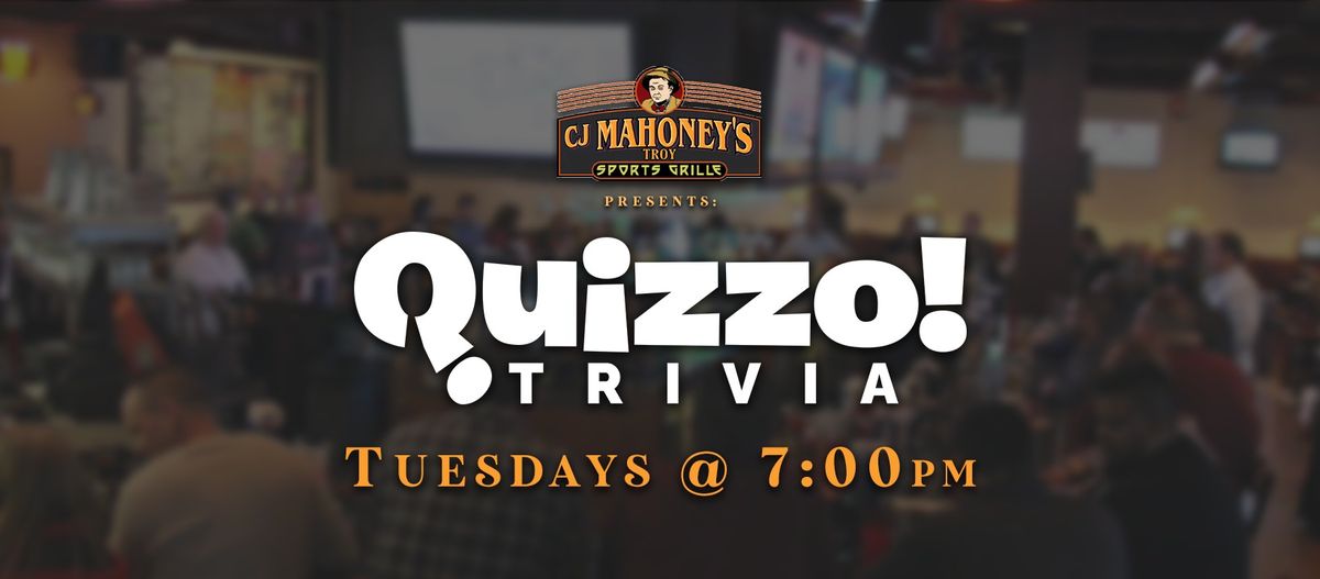 Tuesday Quizzo Trivia @ CJ Mahoney's Troy || 7PM