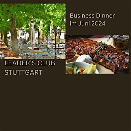 Der Leader's Club presents: Business Dinner im Juni