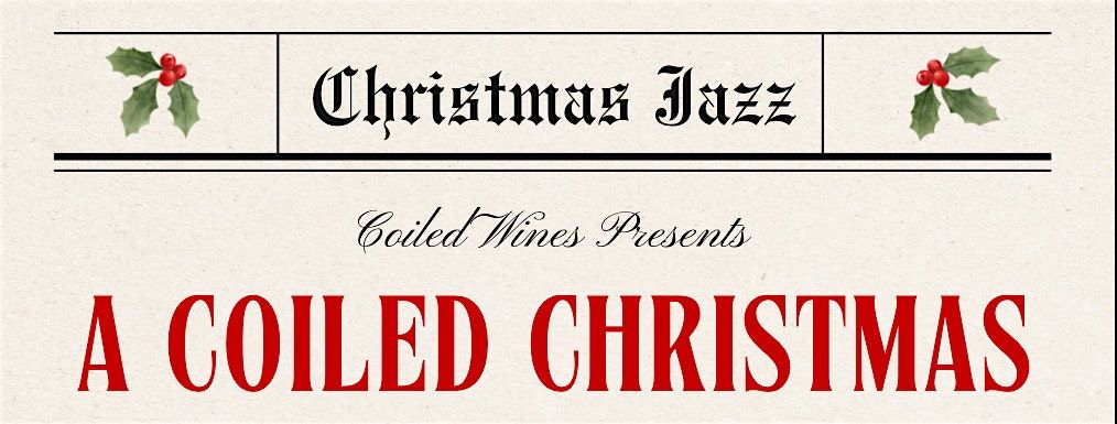 Jazz Night: A Coiled Christmas