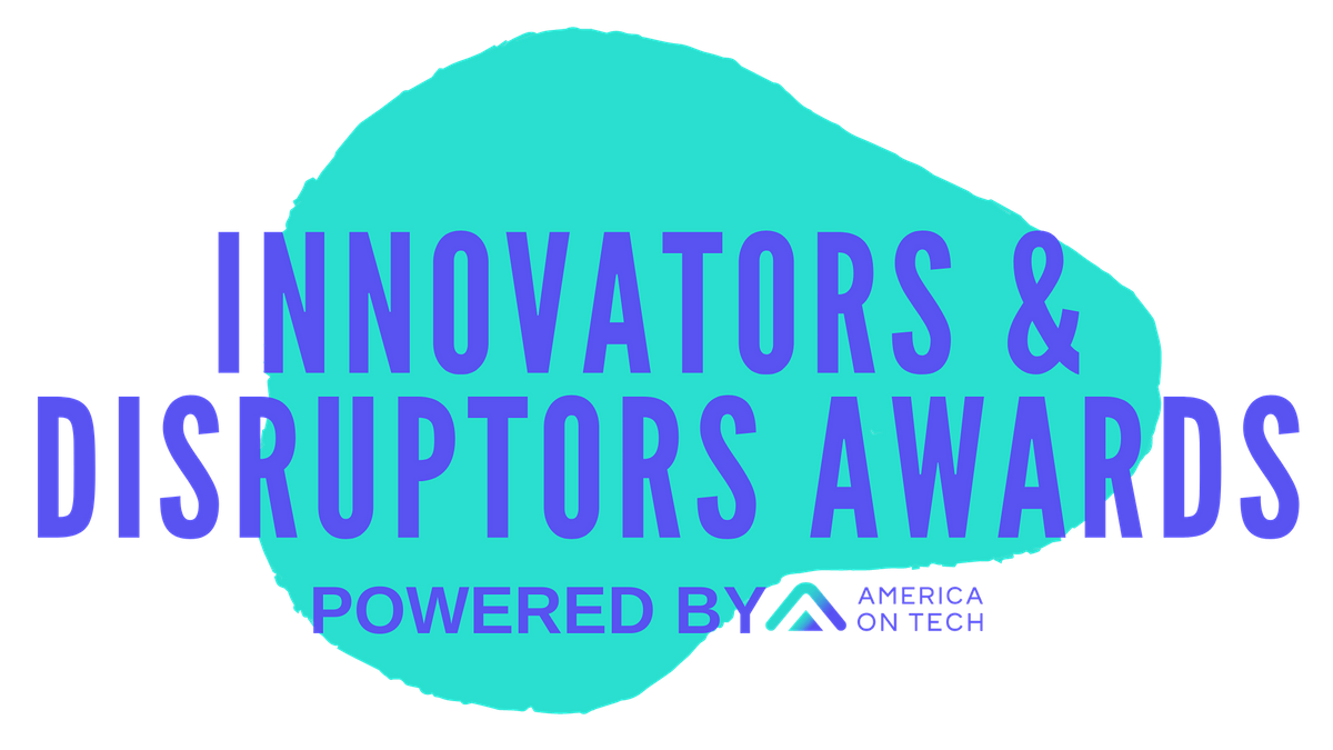 2021 Innovators & Disruptors Awards - Celebrating Leaders in Technology