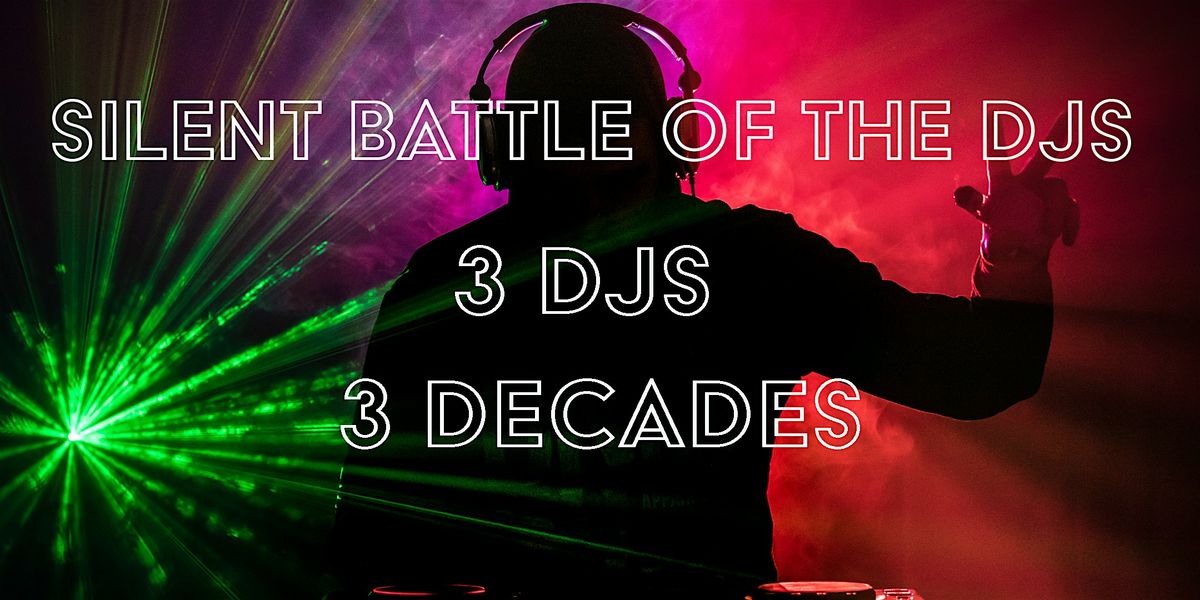 Silent Battle Of the DJ's - The Decades