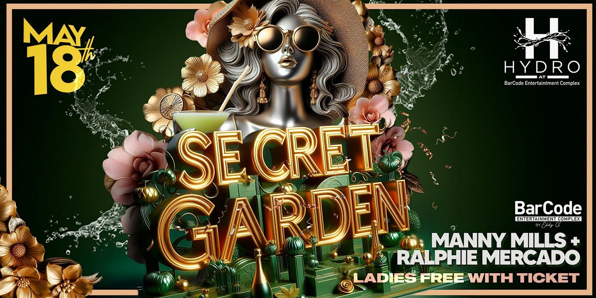 Secret Garden w\/ DJ Manny Mills | Hydro @ BarCode Elizabeth, NJ