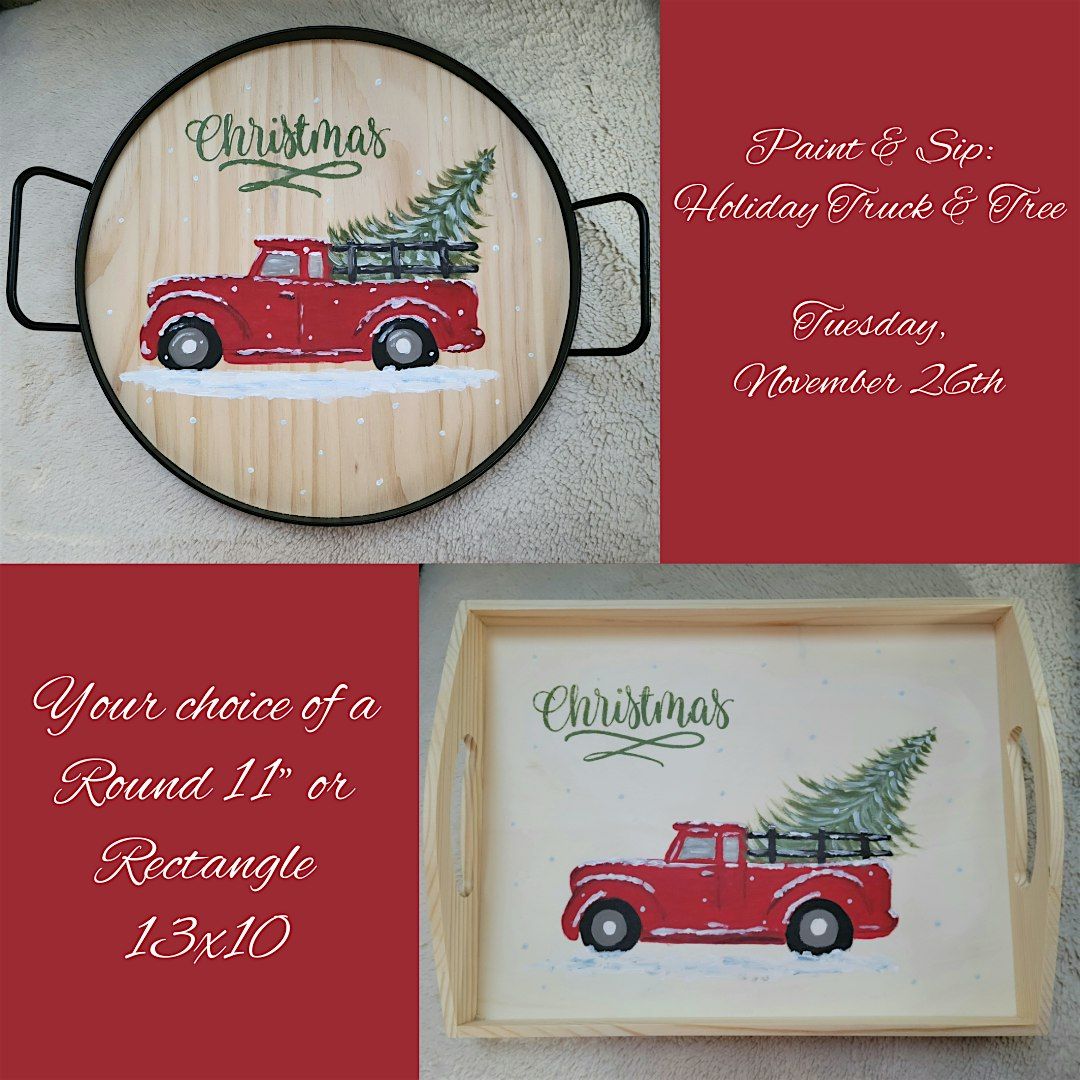 Paint & Sip: Holiday Truck & Tree Serving Tray