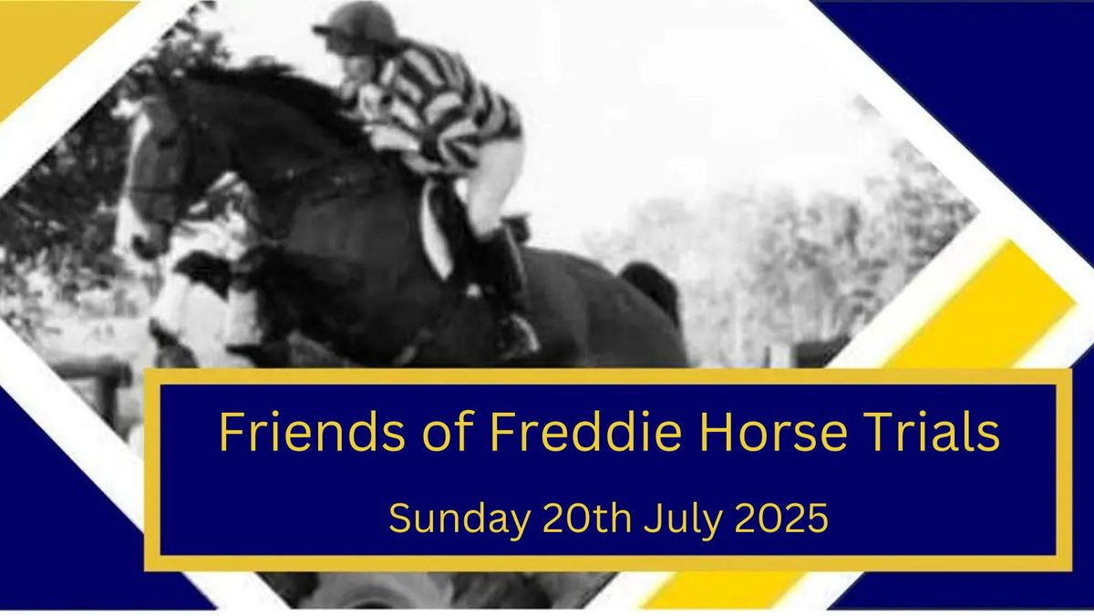 Friends Of Freddie Horse Trials 2025