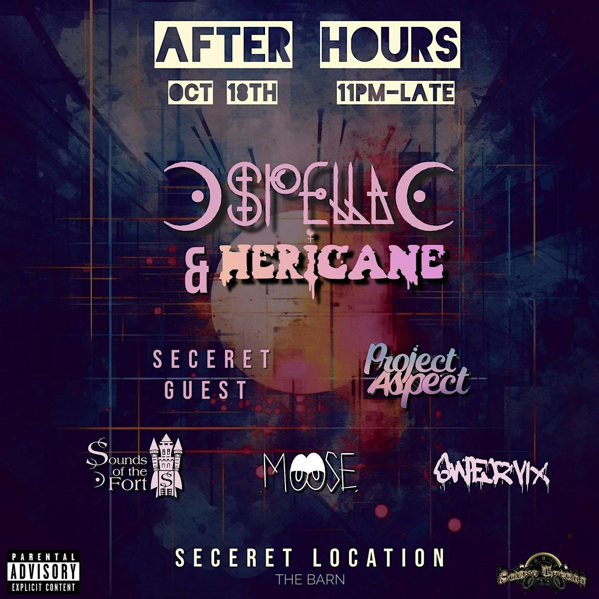 SECRET AFTER HOURS OR WHATEVER. FT: SPELLA, HERICANE & SECRET GUEST.